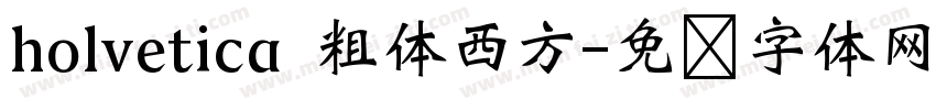 holvetica 粗体西方字体转换